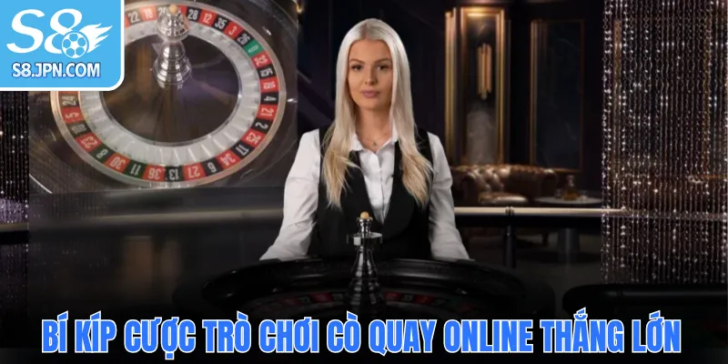 Bí kíp cược trò chơi cò quay online thắng lớn