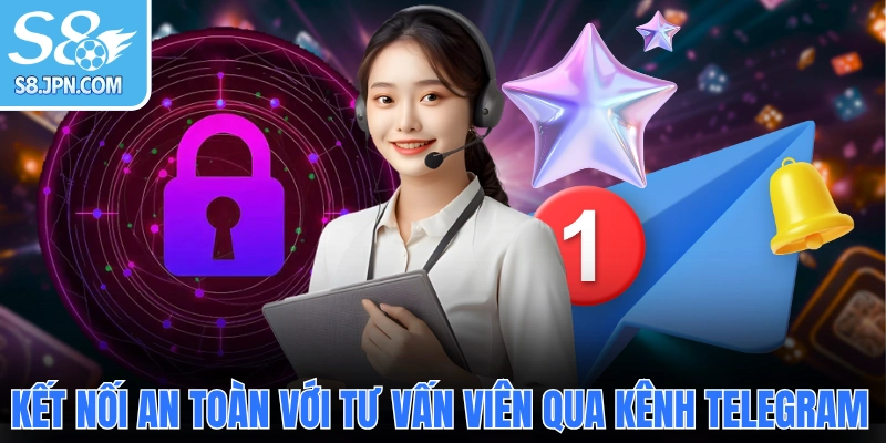 Kết nối an toàn với tư vấn viên qua kênh Telegram