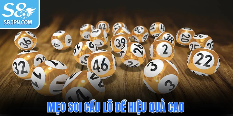 Mẹo soi cầu lô đề hiệu quả cao